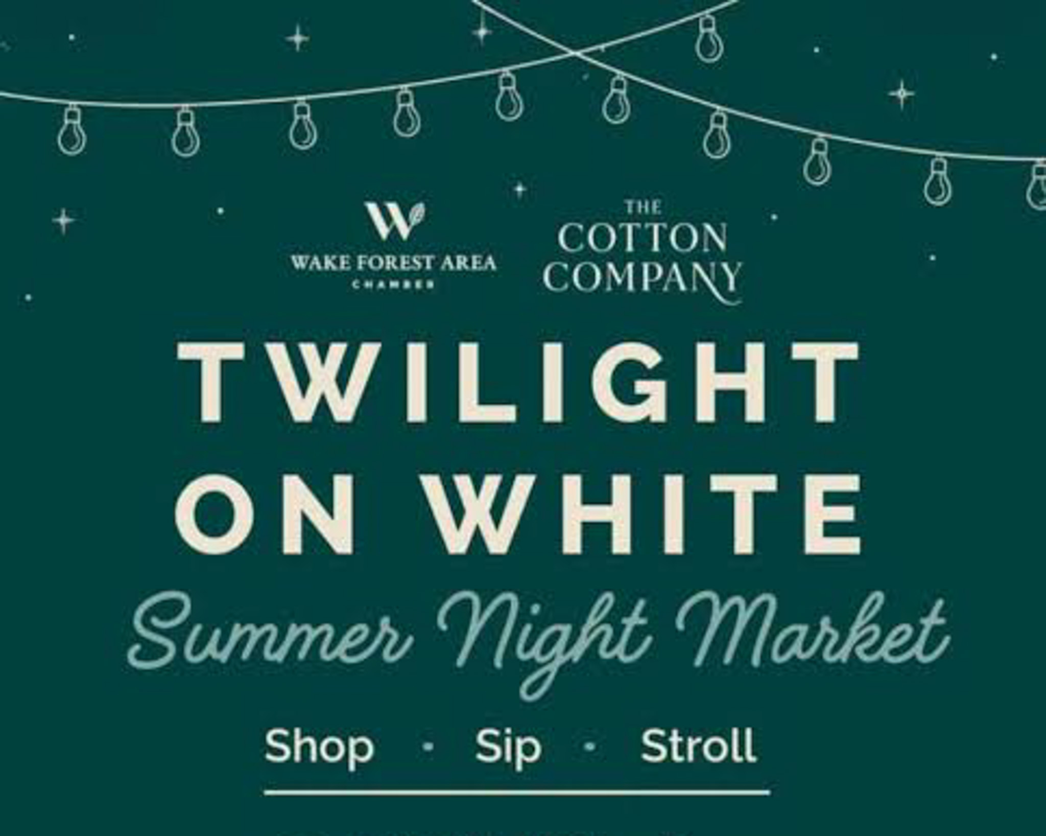 Promotional banner for Twilight on White event, featuring string lights and sponsor logos Wake Forest Area Chamber and The Cotton Company at twilight.